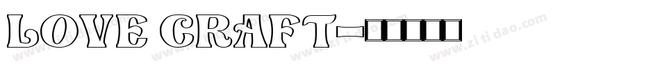 Love Craft字体转换